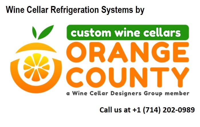 Custom Wine Cellars Orange County Offers and Installs High-Grade Wine Cellar Refrigeration Systems 